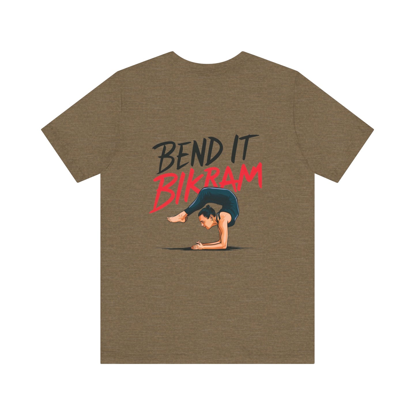Yoga Tee "Bend It Like Bikram"